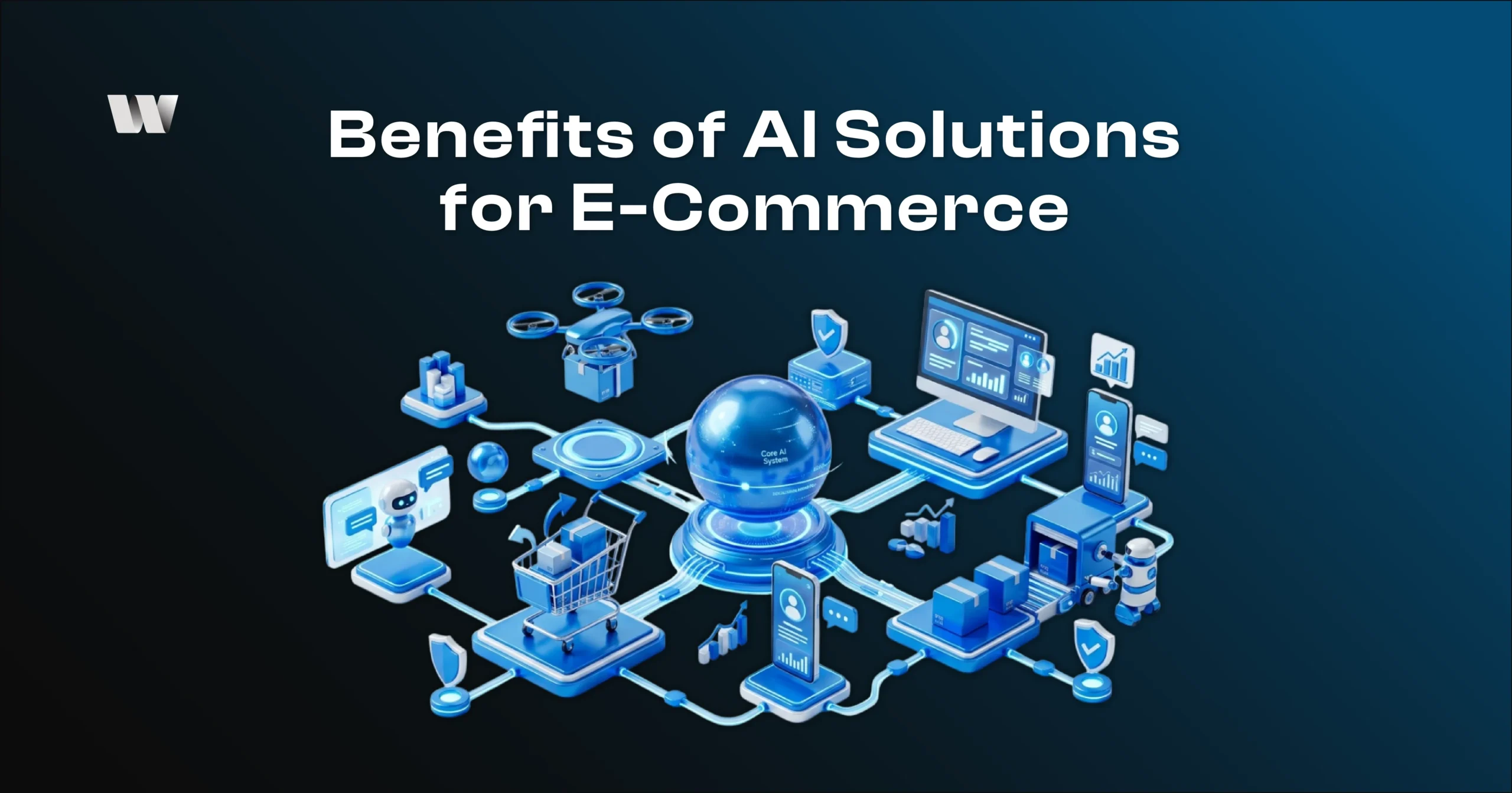 Benefits of AI Solutions for E-Commerce