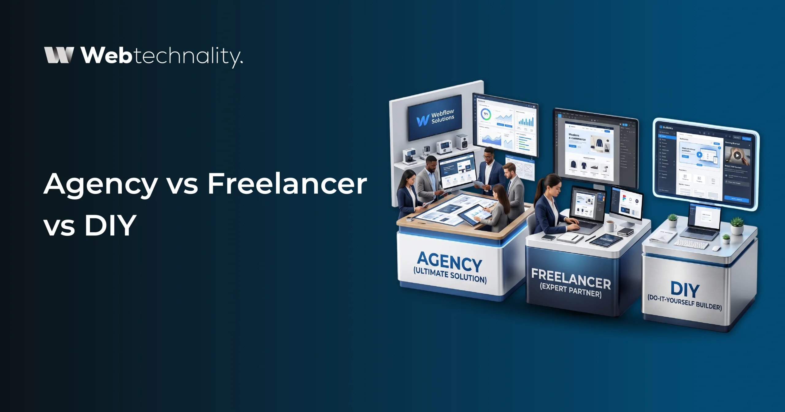Agency vs Freelancer vs DIY
